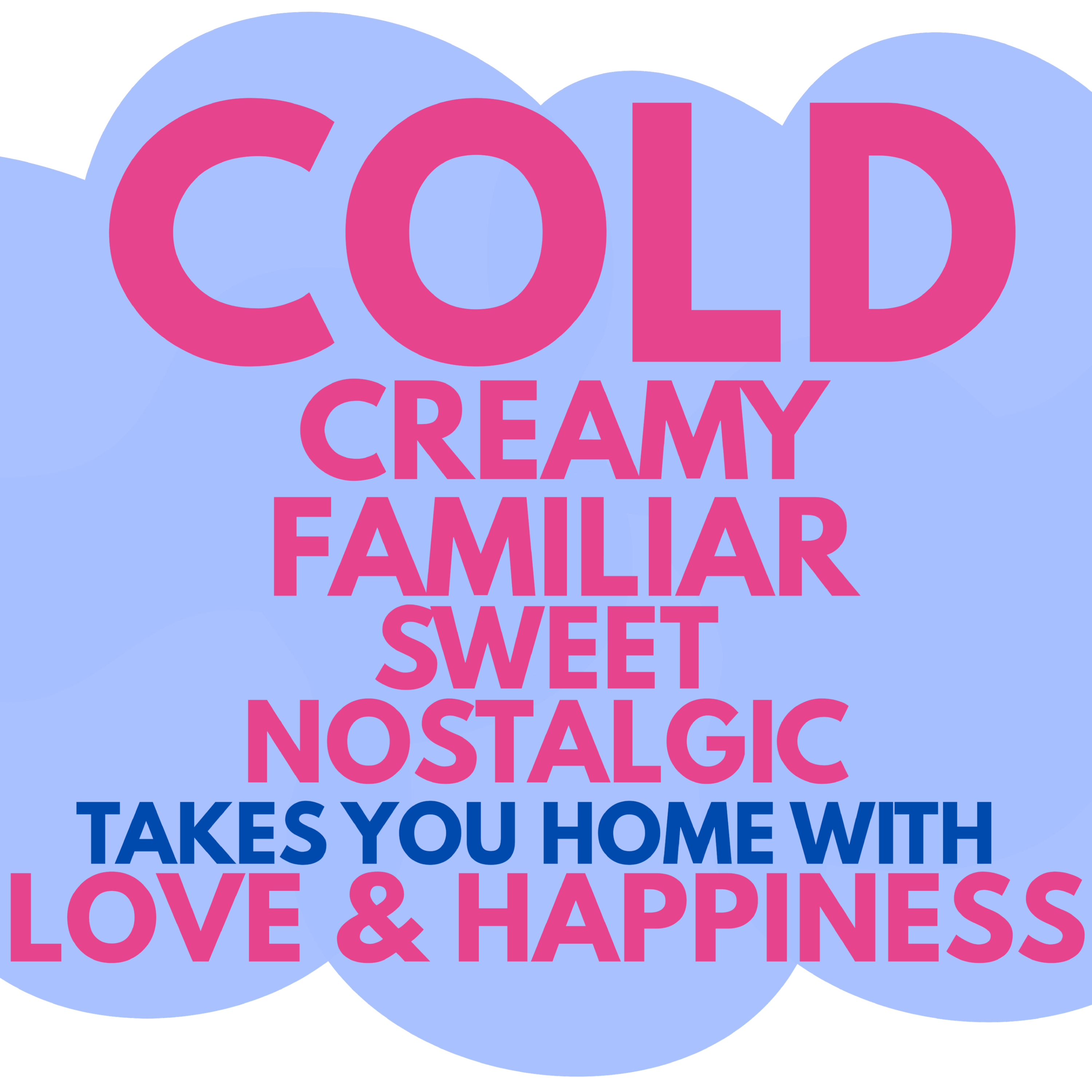 Cold Familiar Sweet Nostalgia Takes You Home With Love and Happiness